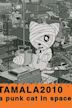 Tamala 2010: A Punk Cat in Space