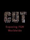 Cut: Exposing FGM Worldwide