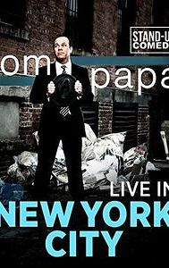 Tom Papa: Live in New York City