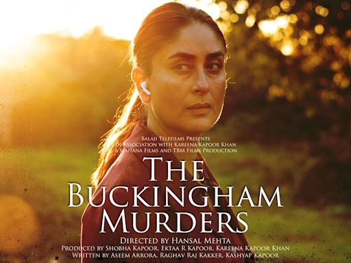 Kareena Kapoor Khan-starrer The Buckingham Murders gets release date