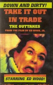 Take It Out in Trade: The Outtakes