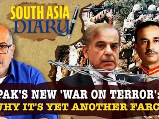 Decoded: Pakistan's New So-Called Anti-Terror Campaign - The China, India Factors | South Asia Diary