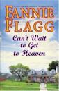 Can't Wait to Get to Heaven (Elmwood Springs, #3)