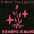 Finer Twilights