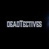 Deadtectives