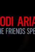 Jodi Arias: The Friends Speak