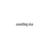 Something Else (The Brian Jonestown Massacre album)