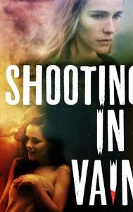 Shooting in Vain