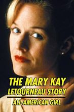 All-American Girl: The Mary Kay Letourneau Story