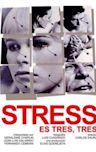 Stress Is Three