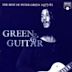 Green and Guitar: The Best of Peter Green 1977-1981