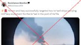 Dated tanker footage misrepresented as Huthi, Islamic Resistance assault