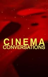 Cinema Conversations