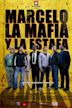 Marcelo, la mafia y la estafa