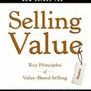 Selling Value: Key Principles of Value-Based Selling