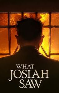 What Josiah Saw