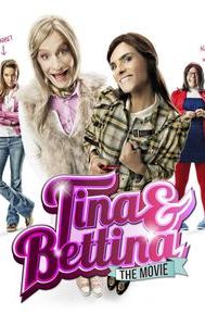 Tina & Bettina - The Movie