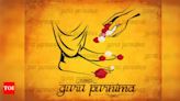 Guru Purnima 2024: Date, Time, Puja Rituals and Significance | - Times of India