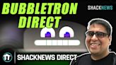 Shacknews E4 Remake: Bubbletron Direct - Introducing the Leaderboard