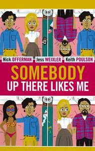 Somebody Up There Likes Me (2012 film)