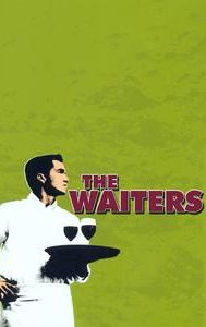 The Waiters