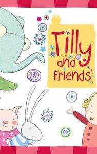 Tilly and Friends