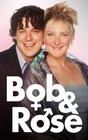 Bob and Rose