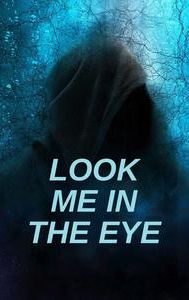 Look Me in the Eye