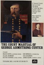The Court-Martial of George Armstrong Custer (TV Movie 1977) - IMDb