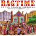 Ragtime at the Magic Kingdoms