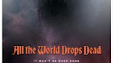 Spain’s Vertigo Joins ‘All the World Drops Dead,’ Kevin Kopacka’s Horror Mystery About Global ‘Fear of the Future’ (EXCLUSIVE)
