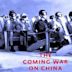 The Coming War on China