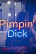 Pimpin' Dick