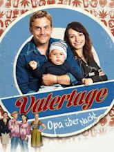 Vatertage – Opa über Nacht