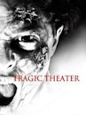 Tragic Theater