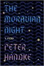 The Moravian Night: A Story