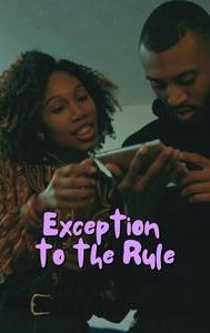 Exception to the Rule