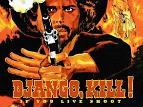 Django Kill... If You Live, Shoot!