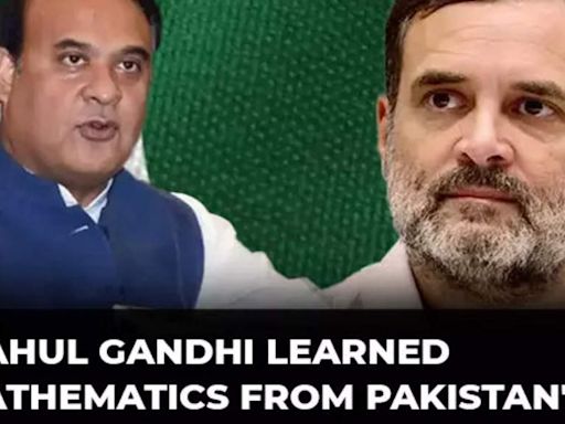 'Rahul Gandhi learned mathematics from Pakistan': Assam CM Himanta Biswa Sarma mocks Congress leader