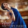 Amy's Victory Dance The Movie