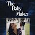 The Baby Maker