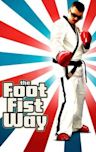 The Foot Fist Way