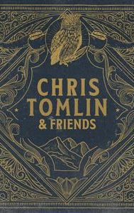 Chris Tomlin & Friends