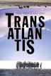 Transatlantis