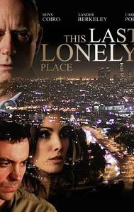 This Last Lonely Place