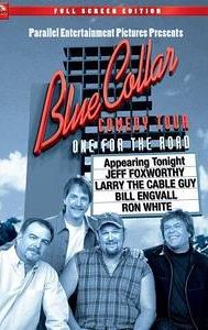 Blue Collar Comedy Tour: One for the Road