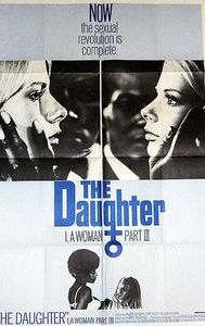 The Daughter: I, a Woman Part III
