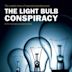 The Light Bulb Conspiracy