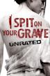 I Spit on Your Grave (2010 film)