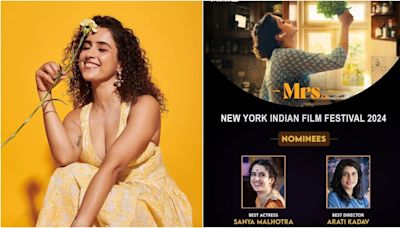 'Mrs': Sanya Malhotra gets Best Actress nomination at New York Indian Film Festival